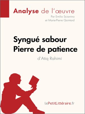 cover image of Syngué Sabour. Pierre de patience d'Atiq Rahimi (Analyse de l'oeuvre)
